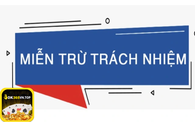 Khi có nhầm lẫn Miễn Trừ Trách Nhiệm thì làm sao?