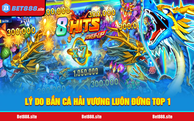 Lý do bắn cá Hải Vương luôn đứng top 1 thị trường
